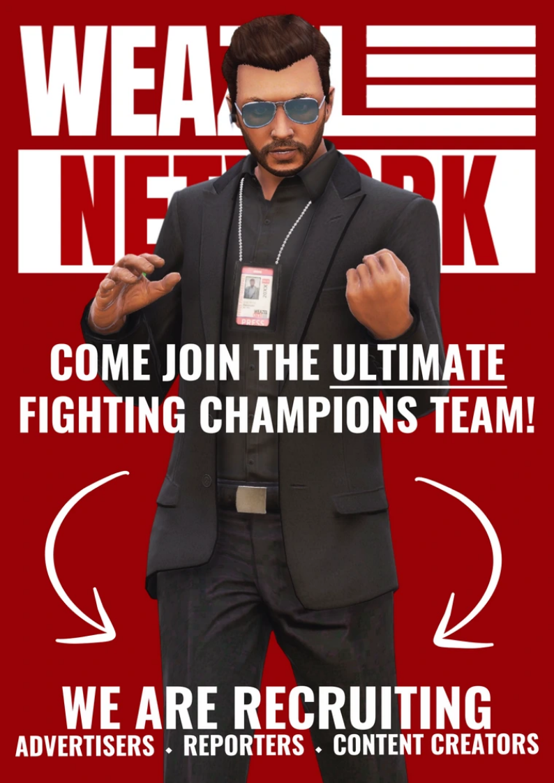 Weazel Network recruitment poster: come join the team, we are recruiting advertisers, reporters and content creators