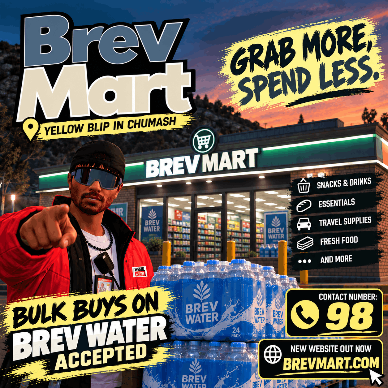 Brev Mart advert: grab more, spend less. Snacks and drinks, essentials, travel supplies, fresh food and more. Bulk buys on Brev Water accepted. Yellow blip in Chumash. Contact number 98. New website out now, brevmart.com